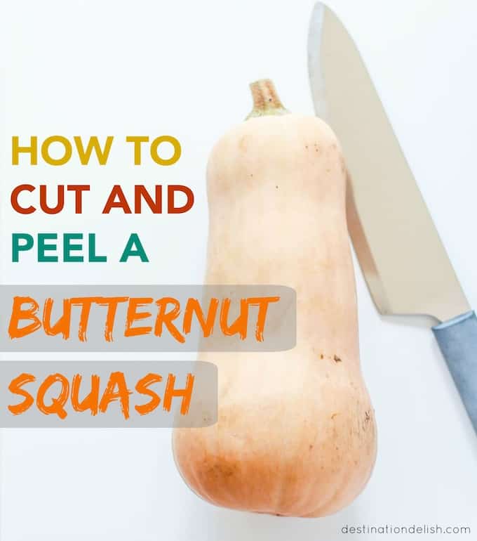 How to Cut and Peel a Butternut Squash (New method!) - Destination Delish